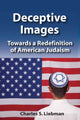 Book cover of: Deceptive Images. By: Charles S. Liebman