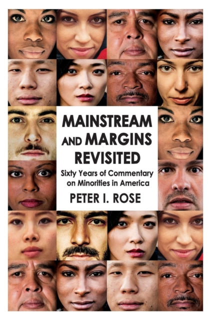 Book cover of: Mainstream and Margins Revisited. By: Peter I. Rose