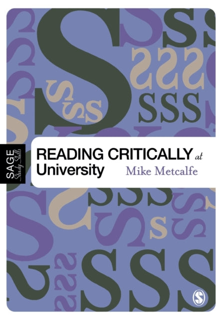 Book cover of: Reading Critically at University. By: Mike Metcalfe