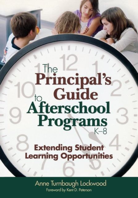Book cover of: Principal's Guide to Afterschool Programs, K-8. By: Anne Turnbaugh Lockwood