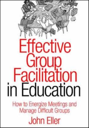Effective Group Facilitation in Education