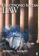 Book cover of: Electronic Media Law. By: Roger L. Sadler