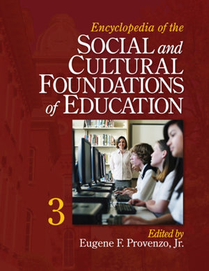 Encyclopedia of the Social and Cultural Foundations of Education