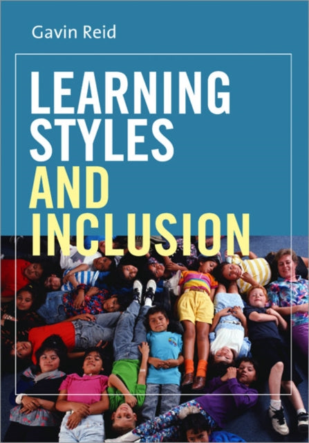Book cover of: Learning Styles and Inclusion. By: Gavin Reid