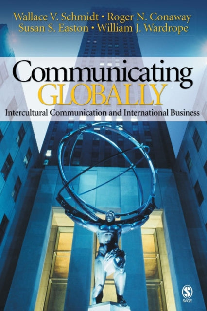 Book cover of: Communicating Globally. By: Wallace V. Schmidt