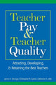 Book cover of: Teacher Pay and Teacher Quality