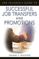 Book cover of: Teacher's Guide to Successful Job Transfers and Promotions. By: Joanne C. Strohmer Wachter