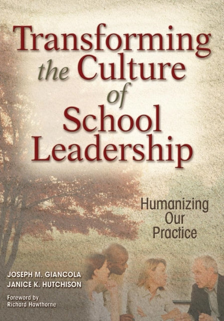 Book cover of: Transforming the Culture of School Leadership. By: Joseph M. Giancola