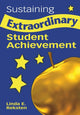 Book cover of: Sustaining Extraordinary Student Achievement. By: Linda E. Reksten