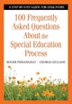 Book cover of: 100 Frequently Asked Questions About the Special Education Process. By: Roger Pierangelo