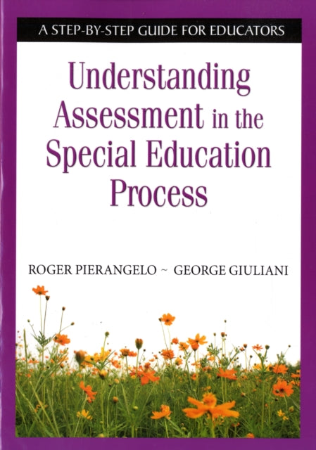 Book cover of: Understanding Assessment in the Special Education Process. By: Roger Pierangelo
