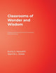 Book cover of: Classrooms of Wonder and Wisdom. By: Kurtis S. Meredith