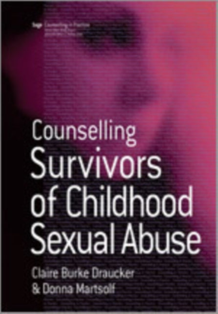 Book cover of: Counselling Survivors of Childhood Sexual Abuse. By: Claire Burke Draucker