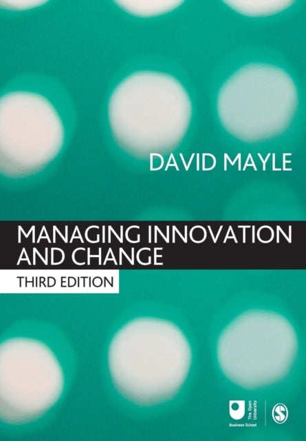 Book cover of: Managing Innovation and Change. By: David Mayle