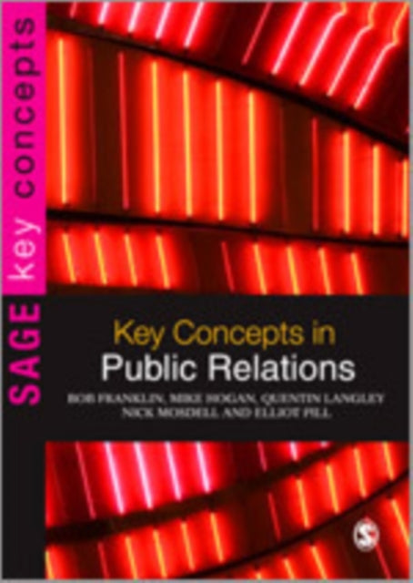 Book cover of: Key Concepts in Public Relations. By: Bob Franklin