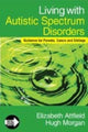 Book cover of: Living with Autistic Spectrum Disorders. By: Elizabeth Attfield