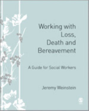Working with Loss, Death and Bereavement
