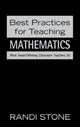 Book cover of: Best Practices for Teaching Mathematics. By: Randi Stone