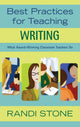 Book cover of: Best Practices for Teaching Writing. By: Randi Stone