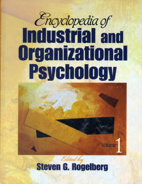 Encyclopedia of Industrial and Organizational Psychology
