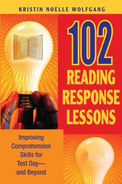 Book cover of: 102 Reading Response Lessons. By: Kristin Noelle Wolfgang