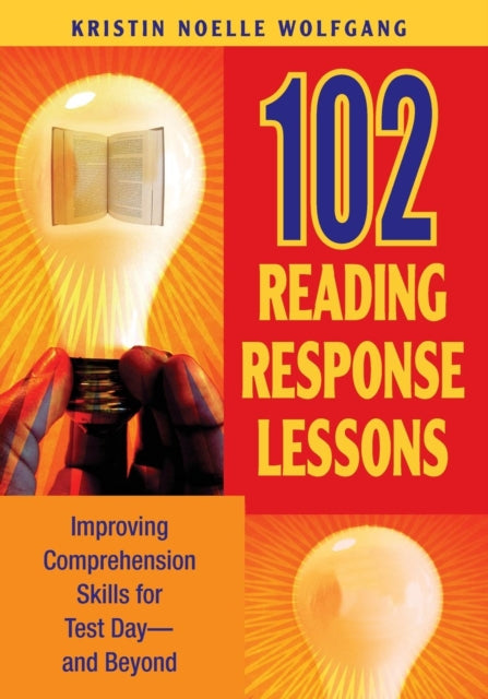 Book cover of: 102 Reading Response Lessons. By: Kristin Noelle Wolfgang