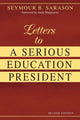 Book cover of: Letters to a Serious Education President