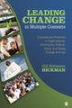 Book cover of: Leading Change in Multiple Contexts