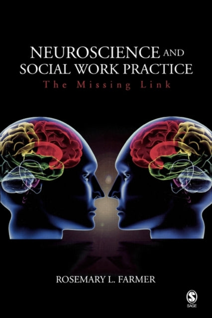 Book cover of: Neuroscience and Social Work Practice. By: Rosemary L. Farmer