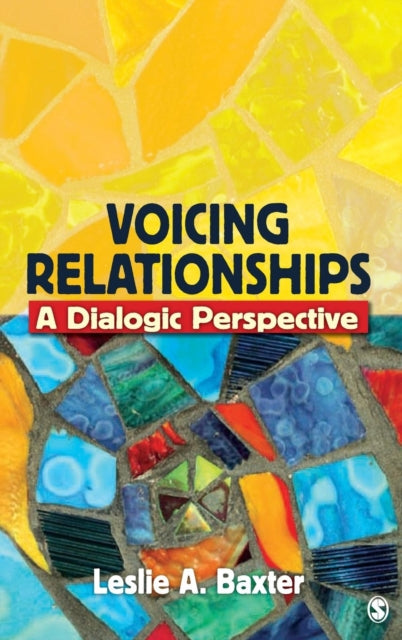 Book cover of: Voicing Relationships. By: Leslie A. Baxter