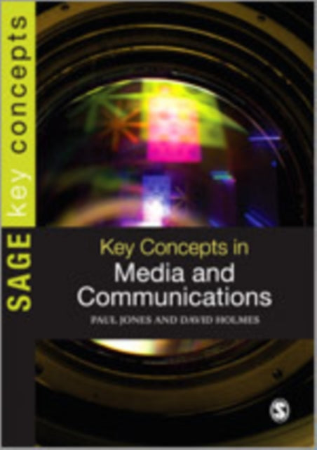 Book cover of: Key Concepts in Media and Communications. By: Paul Jones