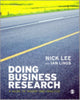 Book cover of: Doing Business Research. By: Nicholas Lee, Nick Lee