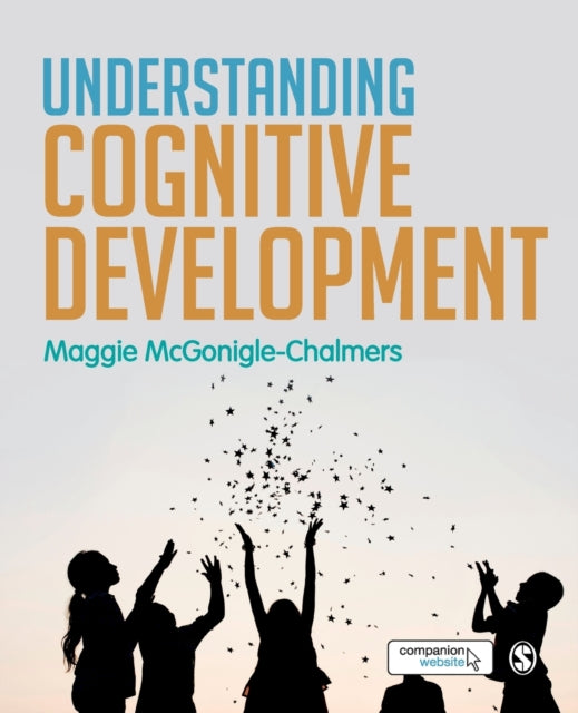 Book cover of: Understanding Cognitive Development. By: Maggie Mcgonigle-Chalmers