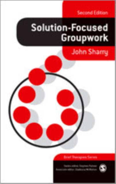 Book cover of: Solution-Focused Groupwork. By: John Sharry