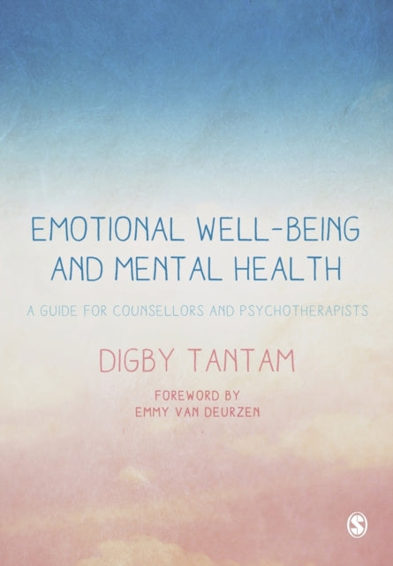 Book cover of: Emotional Well-being and Mental Health. By: Emmy van Deurzen