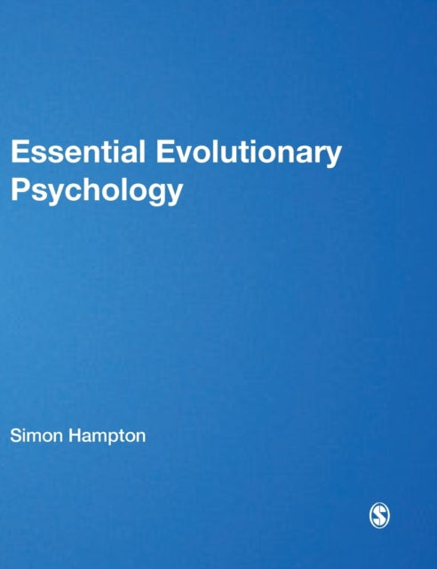 Book cover of: Essential Evolutionary Psychology. By: Simon Hampton