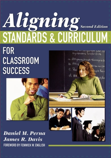 Book cover of: Aligning Standards and Curriculum for Classroom Success. By: Daniel M Perna, Daniel M. Perna