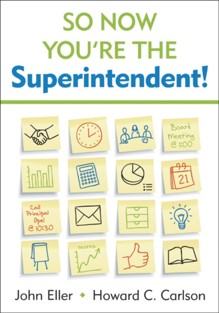 Book cover of: So Now You're the Superintendent!. By: John Eller
