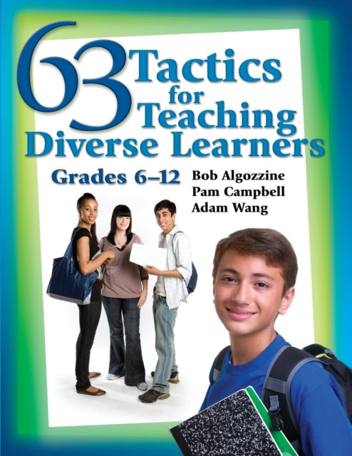 Book cover of: 63 Tactics for Teaching Diverse Learners, Grades 6-12. By: Robert Algozzine