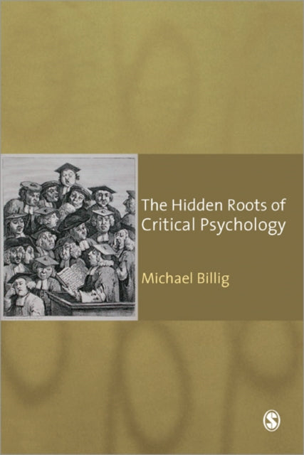 Book cover of: Hidden Roots of Critical Psychology. By: Michael Billig