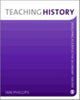 Book cover of: Teaching History. By: Ian Phillips