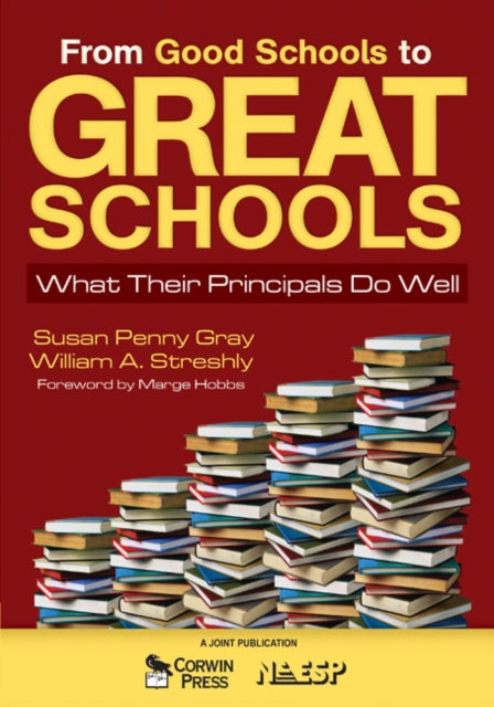 Book cover of: From Good Schools to Great Schools. By: Susan Penny Gray, Susan P. Gray