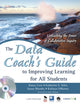 Data Coach's Guide to Improving Learning for All Students