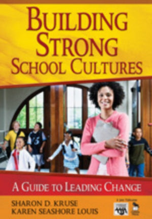 Building Strong School Cultures