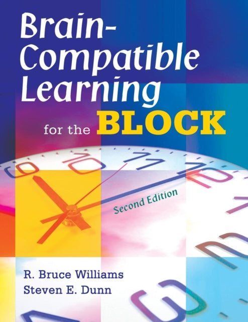 Book cover of: Brain-Compatible Learning for the Block. By: R. Bruce Williams