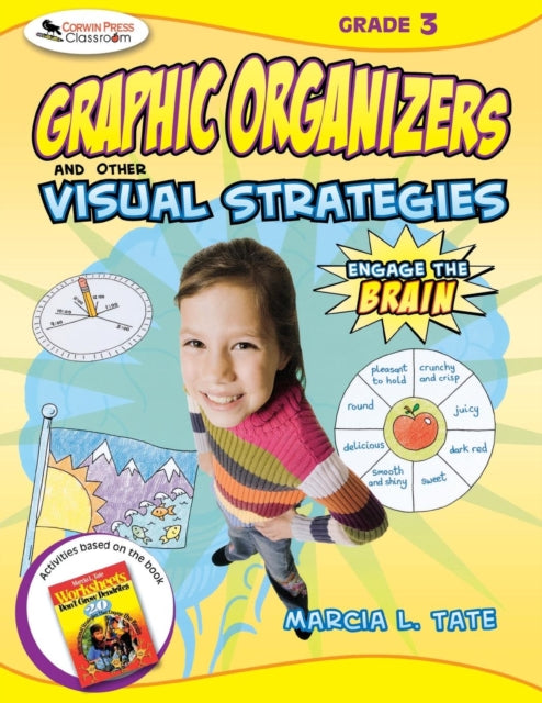 Book cover of: Engage the Brain: Graphic Organizers and Other Visual Strategies, Grade Three. By: Marcia L. Tate