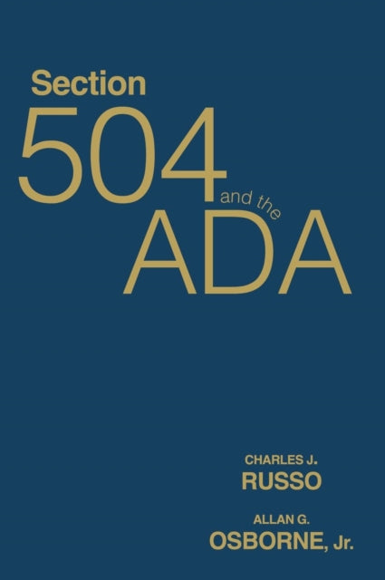 Book cover of: Section 504 and the ADA. By: Charles J. Russo