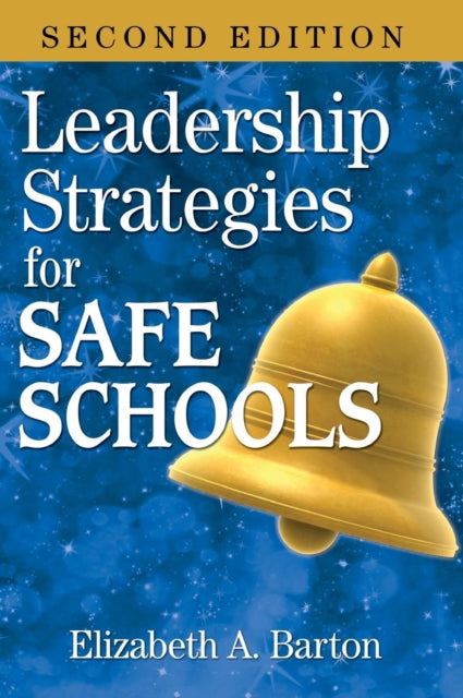 Book cover of: Leadership Strategies for Safe Schools. By: Elizabeth A. Barton