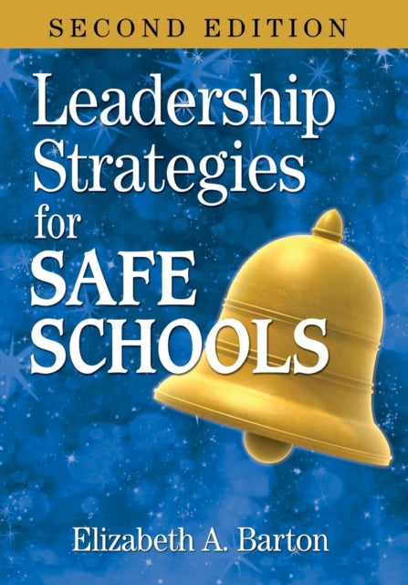 Book cover of: Leadership Strategies for Safe Schools. By: Elizabeth A. Barton