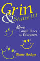 Book cover of: Grin & Share It!. By: Diane Hodges